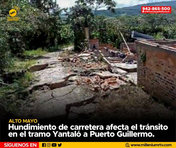  Alto Mayo: Hundimiento de carretera afecta el tránsito en el tramo Yantaló a Puerto Guillermo.