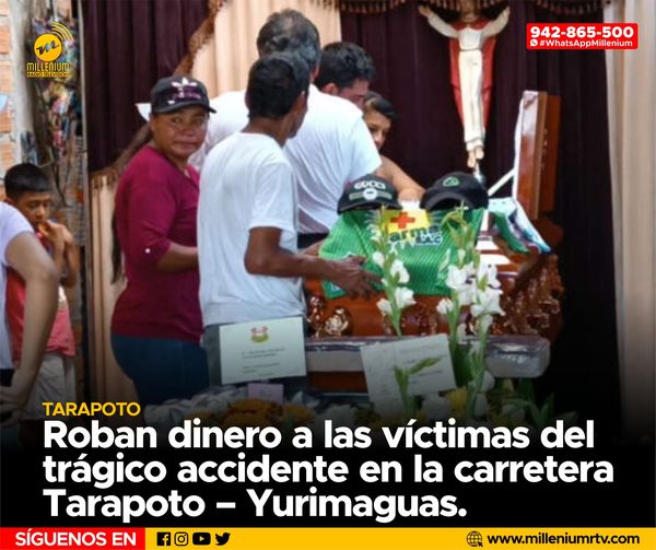  Tarapoto | Roban dinero a las víctimas del trágico accidente en la carretera Tarapoto – Yurimaguas.